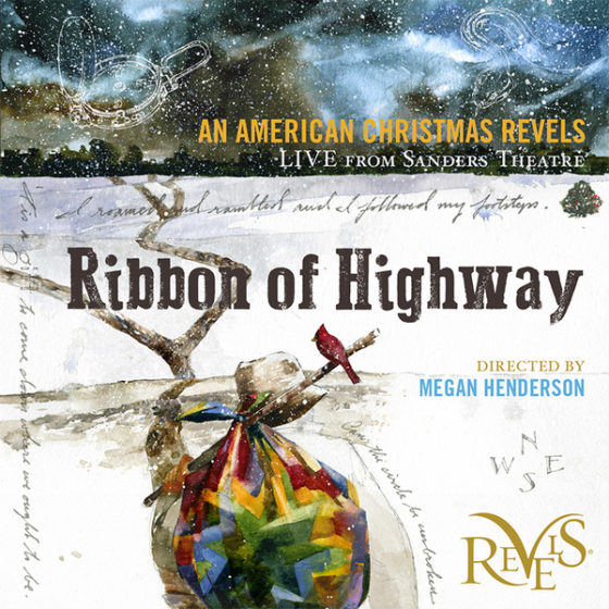 Revels Ribbon of Highway An American Christmas Revels LIVE from