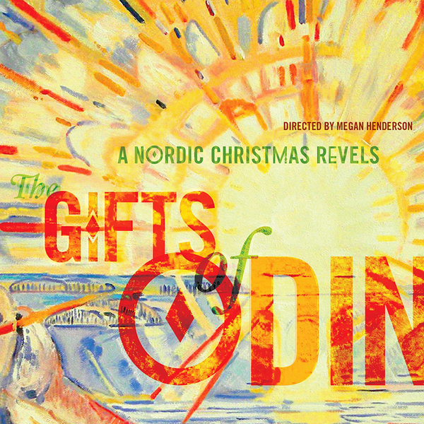 Revels - Gifts of Odin: A Nordic Christmas Revels